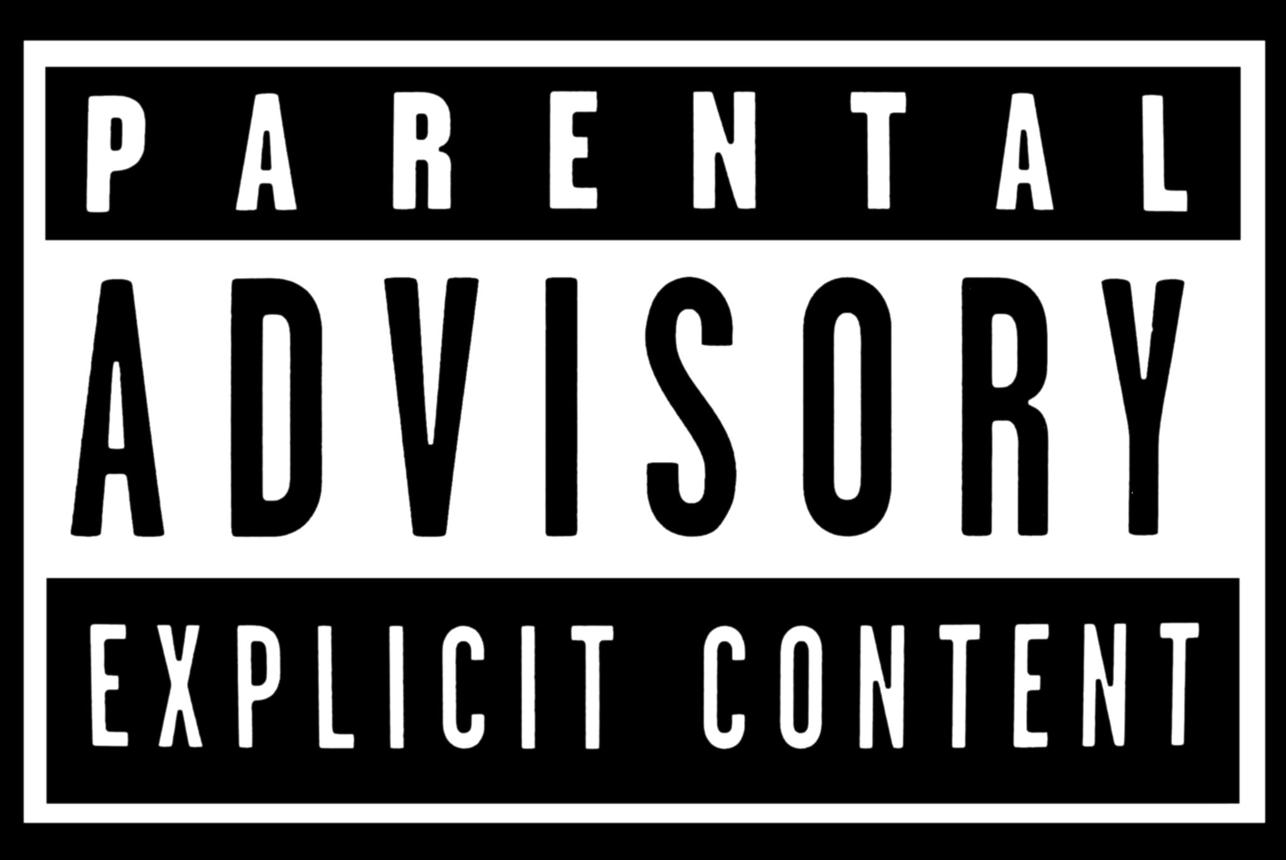 Parental Advisory: Explicit Content